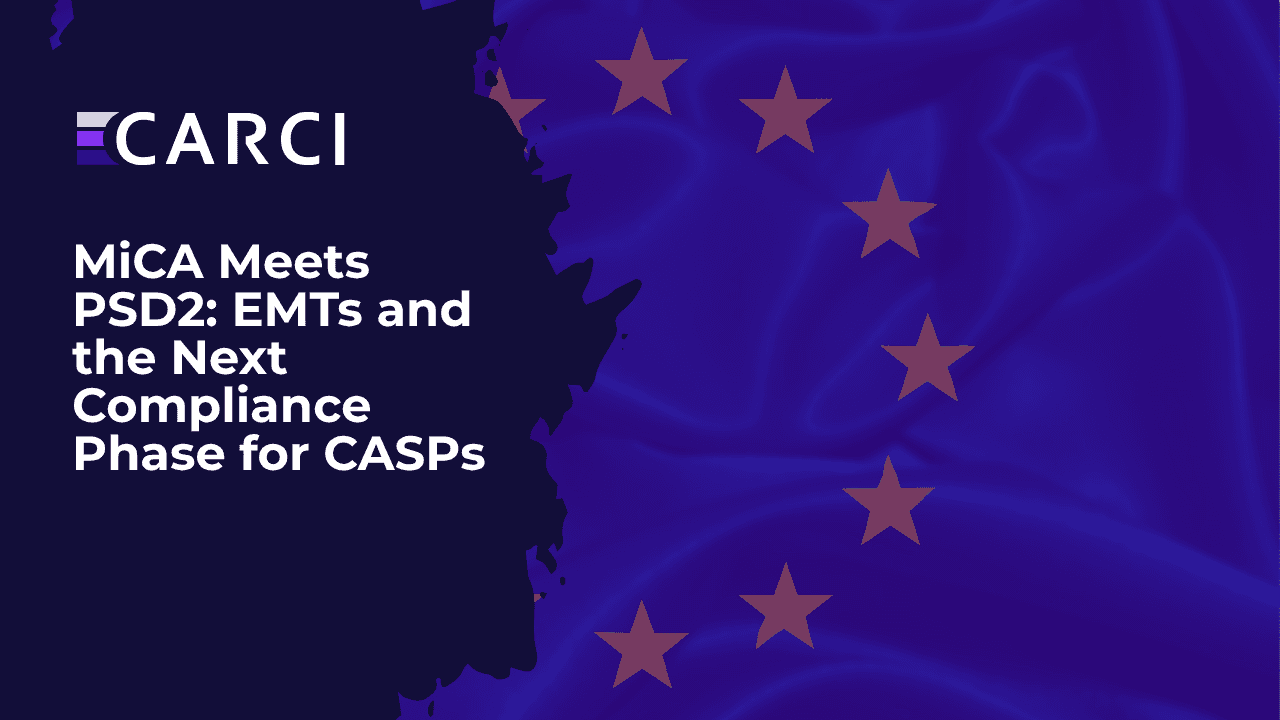 MiCA Meets PSD2: EMTs and the Next Compliance Phase for CASPs